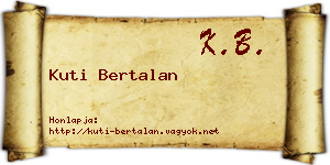 Kuti Bertalan névjegykártya